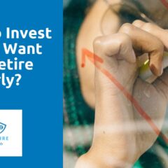 How to invest if you want to retire early?